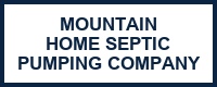 Mountain Home Septic Pumping Company